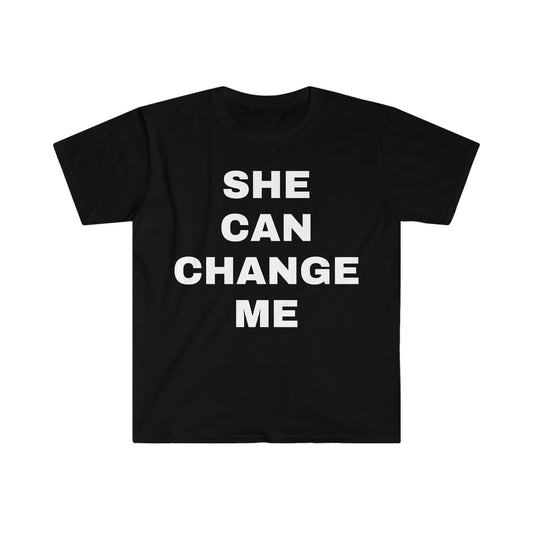 SHE CAN CHANGE ME